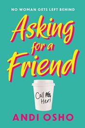 Asking for a Friend by Andi Osho