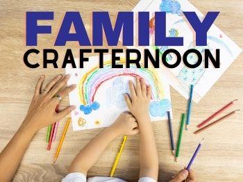 Text reads Family Crafternoon on top of a photo of hands drawing pictures