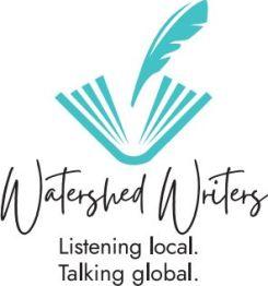 Watershed Writers Listening local.  Talking global.
